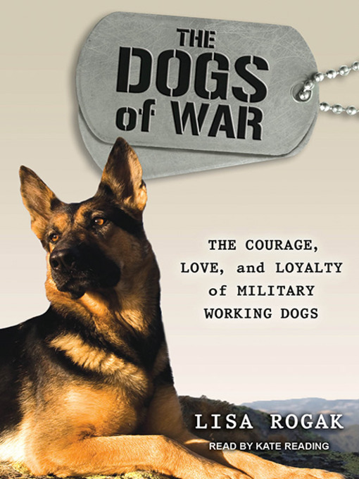 Title details for The Dogs of War by Lisa Rogak - Available